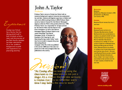 John A.Taylor Professor Experience Cooley Law School has a faculty that has