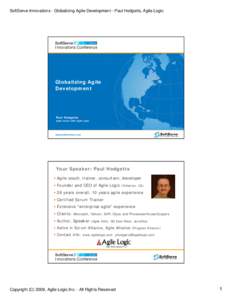 SoftServe Innovations - Globalizing Agile Development - Paul Hodgetts, Agile Logic  Globalizing Agile Development  Paul Hodgetts