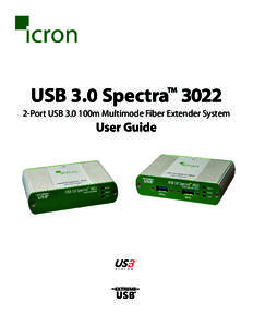 USB 3.0 Spectra 3022 ™ 2-Port USB 3.0 100m Multimode Fiber Extender System  User Guide