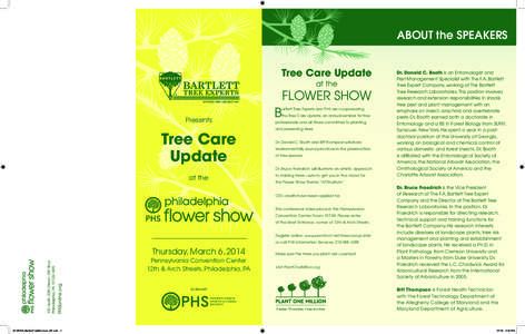 ABOUT the SPEAKERS Tree Care Update at the FLOWER SHOW