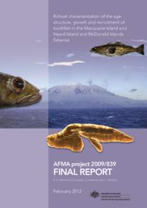 Robust characterisation of the age structure, growth and recruitment of toothfish in the Macquarie Island and Heard Island and McDonald Islands fisheries