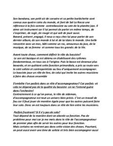 ! Son!bandana,!son!petit!air!de!corsaire!et!sa!petite!barbichette!sont! connus!aux!quatre!coins!du!monde,!et!font!de!Sal!La!Rocca!une! référence!à!la!fois!comme!!contrebassiste!au!sein!de!la!planète!jazz.!Il! aime!ce