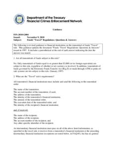 Guidance FIN-2010-G004 Issued: November 9, 2010 Subject: Funds “Travel” Regulations: Questions & Answers