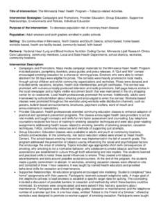 Title of Intervention: The Minnesota Heart Health Program – Tobacco-related Activities Intervention Strategies: Campaigns and Promotions, Provider Education, Group Education, Supportive Relationships, Environments and 