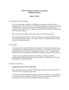 TNI PT Program Executive Committee Meeting Summary June 19, [removed]Roll call and approval of minutes: Chair, Maria Friedman, called the TNI PT Program Executive Committee (PTPEC) meeting to order on June 19, 2014, at 1 