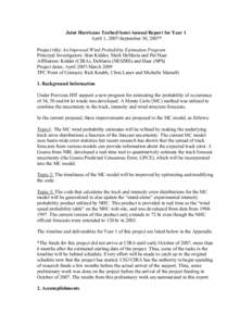 Joint Hurricane Testbed Semi-Annual Report for Year 1 April 1, 2007-September 30, 2007* Project title: An Improved Wind Probability Estimation Program Principal Investigators: Stan Kidder, Mark DeMaria and Pat Haar Affil