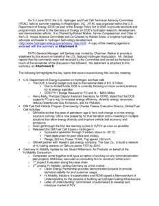 On 3-4 June 2010, the U.S. Hydrogen and Fuel Cell Technical Advisory Committee (HTAC) held its summer meeting in Washington, DC. HTAC was organized within the U.S. Department of Energy (DOE) as part of the Energy Policy 