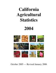 California Agricultural StatisticsOctober 2005 — Revised January 2006