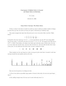 Convergence of Infinite Series in General and Taylor Series in Particular E. L. Lady (October 31, 1998)