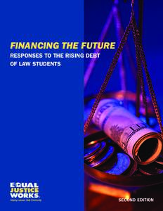 FINANCING THE FUTURE RESPONSES TO THE RISING DEBT OF LAW STUDENTS SECOND EDITION