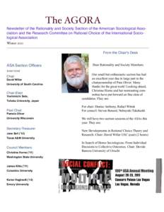 The AGORA Newsletter of the Rationality and Society Section of the American Sociological Association and the Research Committee on Rational Choice of the International Sociological Association Winter 2011 