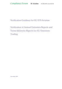 Environment / Carbon finance / Climate change in the European Union / European Union / European Union Emission Trading Scheme / Pharmaceutical industry / Verification and validation / Eurocontrol / Climate change policy / Climate change / Emissions trading