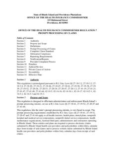 State of Rhode Island and Providence Plantations OFFICE OF THE HEALTH INSURANCE COMMISSIONER 233 Richmond Street Providence, RIOFFICE OF THE HEALTH INSURANCE COMMISSIONER REGULATION 7 PROMPT PROCESSING OF CLAIMS