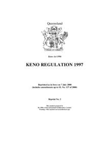 Queensland  Keno Act 1996 KENO REGULATION 1997