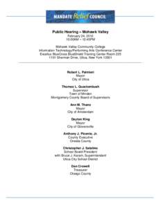 Public Hearing – Mohawk Valley February 24, [removed]:00AM – 12:45PM Mohawk Valley Community College Information Technology/Performing Arts Conference Center Excellus BlueCross BlueShield Training Center Room 225