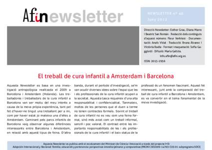 O Oewsletter NEWSL ETTER nº 40 Ju ny 2012 Direcció Newsletter: Esther Grau, Diana Marre