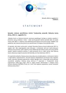 Briuselis, 2014 m. rugpjūčio 8 d[removed]STATEMENT Spaudos atstovo pareiškimas minint Tarptautinę pasaulio čiabuvių tautų dieną, 2014 m. rugpjūčio 9 d.