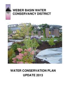 WEBER BASIN WATER CONSERVANCY DISTRICT WATER CONSERVATION PLAN UPDATE 2013