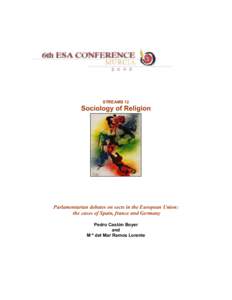 STREAMS 12  Sociology of Religion Parlamentarian debates on sects in the European Union: the cases of Spain, france and Germany