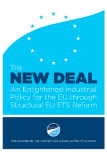 The  NEW DEAL An Enlightened Industrial Policy for the EU through