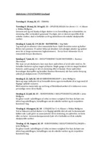 Aktiviteter i FLYGTIGHED Liselund Torsdag d. 14.maj, kl. 15 – ÅBNING Torsdag d. 28.maj, kl. 10 og kl. 13 – OPLEVELSESLEG for elever i 3. + 4. klasse v. Niklas Mellgren Gennem ord og ved hjælp af digte skaber vi en 