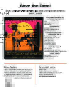 Save the Date! 2017 Vizsla National Specialty and Companion Events Hilton Del Mar Proposed Schedule: Monday, May 1st Agility