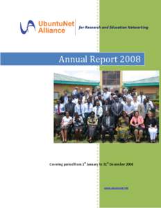 for Research and Education Networking  Annual Report 2008 Covering period from 1st January to 31st December 2008