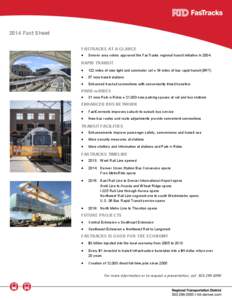 2014 Fact Sheet FASTRACKS AT A GLANCE  Denver-area voters approved the FasTracks regional transit initiative in 2004.