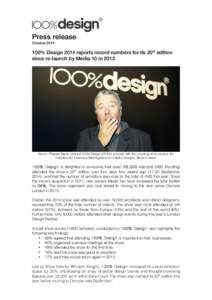 Press release October[removed]% Design 2014 reports record numbers for its 20th edition since re-launch by Media 10 in 2012