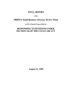 Final Report of the SBREFA Small Business Advocacy Review Panel on EPA’s Planned Proposed Rule for Responding to Petitions under Section 126 of the Clean Air Act (August 21, 1998)