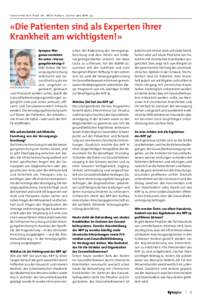 I n t e r v i e w m i t P r o f. D r. M i l o P u h a n , L e i t e r d e s N F P 74  «Die Patienten sind als Experten ihrer Krankheit am wichtigsten!» Synapse: Was genau verstehen