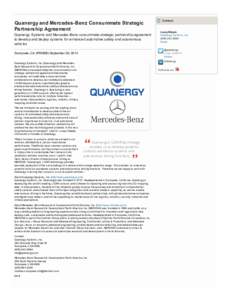 Quanergy and Mercedes-Benz Consummate Strategic Partnership Agreement Quanergy Systems and Mercedes-Benz consummate strategic partnership agreement to develop and deploy systems for enhanced automotive safety and autonom