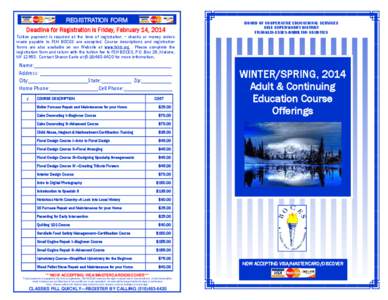 REGISTRATION FORM Deadline for Registration is Friday, February 14, 2014 Tuition payment is required at the time of registration ~ checks or money orders made payable to FEH BOCES are accepted. Course descriptions and re