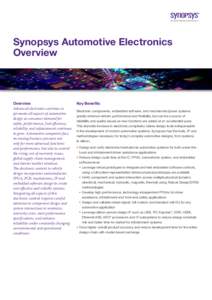 Synopsys Automotive Electronics Overview Overview Advanced electronics continue to permeate all aspects of automotive