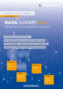 HANA ALLIANCE  Dienstag 21. Juli 2015, Stuttgart Kostenlose Teilnahme  HANA S U M M I T Li ve