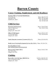 Barren County Career Training, Employment, and Job Readiness Kentucky Office of Vocational Rehabilitation 275 E. Main St. Mail Drop 2-EK Frankfort, KY 40621