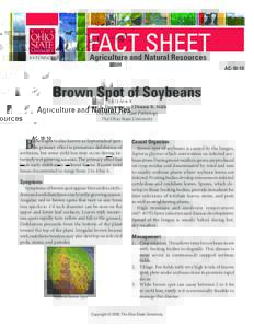 FACT SHEET Agriculture and Natural Resources AC[removed]Brown Spot of Soybeans