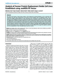 Analysis of Human Protein Replacement Stable Cell Lines Established using snoMEN-PR Vector Motoharu Ono., Kayo Yamada., Akinori Endo., Fabio Avolio¤, Angus I. Lamond* Centre for Gene Regulation and Expression, College o