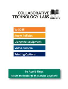 W-308F Room Policies Using the Equipment Video Camera Printing Options