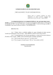 SUPERINTENDÊNCIA DE SEGUROS PRIVADOS CIRCULAR SUSEP N.º 530, DE 3 DE MARÇO DEDispõe sobre as condições tarifárias do seguro obrigatório de danos pessoais causados por embarcações ou por sua carga – seg