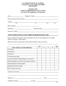 ST. JOSEPH SCHOOL OF NURSING 5 Woodward Avenue, Nashua, NH[removed]2567 INSTRUCTOR CLINICAL PROFICIENCY EVALUATION (For use by LPN applying to ASN program)