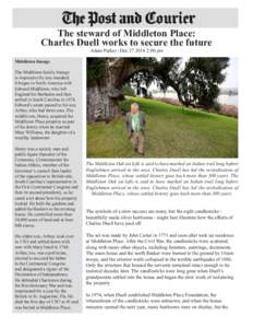 The steward of Middleton Place: Charles Duell works to secure the future Adam Parker | Dec[removed]:00 pm Middleton lineage The Middleton family lineage