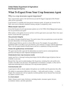 United States Department of Agriculture Risk Management Agency What To Expect From Your Crop Insurance Agent Why is a crop insurance agent important?
