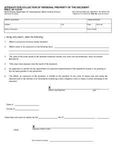 AFFIDAVIT FOR COLLECTION OF PERSONAL PROPERTY OF THE DECEDENT NDCCNorth Dakota Department of Transportation, Motor Vehicle Division 608 E BOULEVARD AVE BISMARCK NDTelephone: (Web site