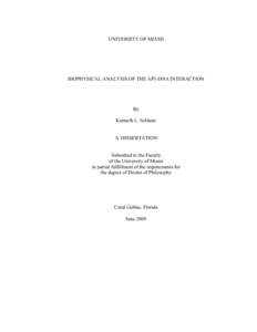 UNIVERSITY OF MIAMI  BIOPHYSICAL ANALYSIS OF THE AP1-DNA INTERACTION By Kenneth L. Seldeen