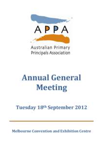 Annual General Meeting Tuesday 18th September 2012 Melbourne Convention and Exhibition Centre