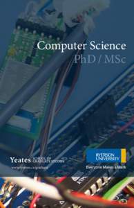 Computer Science PhD / MSc www.ryerson.ca/graduate  Computer Science