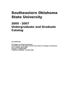 Southeastern Oklahoma State University / Oklahoma State System of Higher Education / Oklahoma State Regents for Higher Education / Northwestern Oklahoma State University / University of Central Oklahoma / Durant /  Oklahoma / Oklahoma State University–Stillwater / Northeastern State University / Oklahoma City / Oklahoma / North Central Association of Colleges and Schools / American Association of State Colleges and Universities