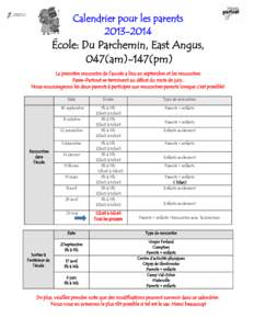 Calendrier pour les parents[removed] École: Du Parchemin, East Angus, 047(am)-147(pm) La première rencontre de l’année a lieu en septembre et les rencontres