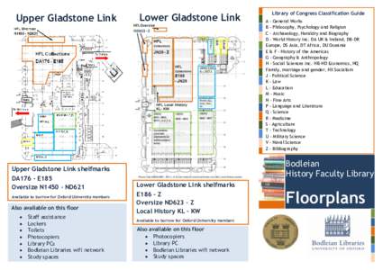 Upper Gladstone Link  Upper Gladstone Link shelfmarks DA176 - E185 Oversize N1450 - ND621 Available to borrow for Oxford University members